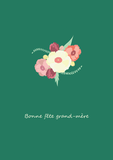 Carte Bonne Fête Grand-mère Et Quelques Fleurs : Envoyer 